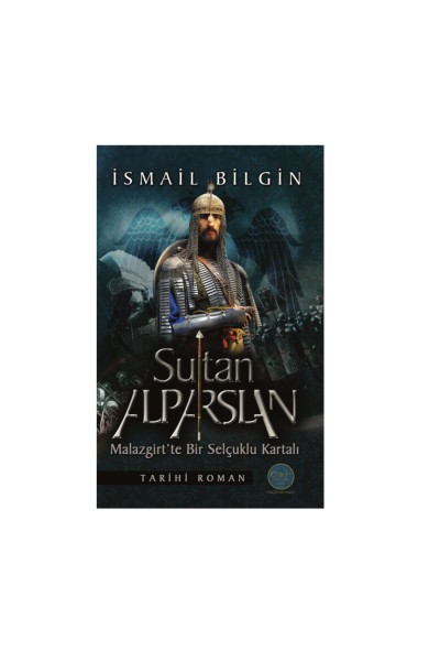 Okçular Vakfı Sultan Alp Arslan Malazgirt’te Bir Selçuklu Kartal