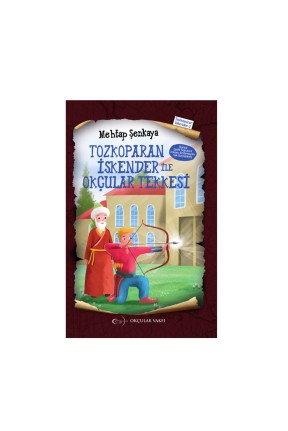 Okçular Vakfı Tozkoparan İskender İle Okçular Tekkesi